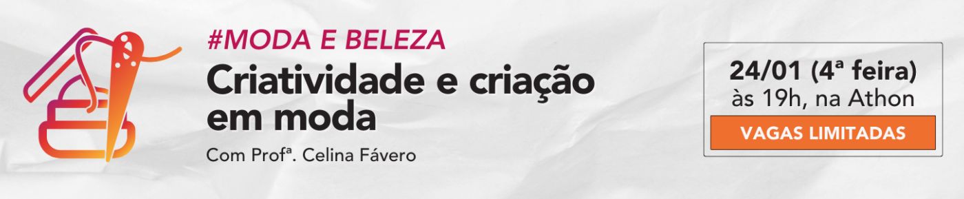 Minicursos de férias gratuitos da Athon Ensino Superior estão com inscrições abertas moda