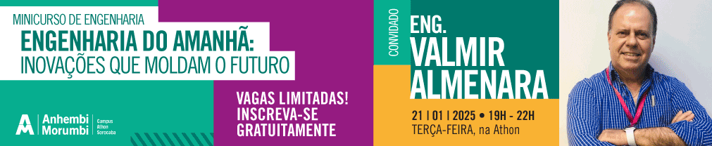 Inscrições abertas para os Minicursos de Férias gratuitos da Anhembi Morumbi | Campus Athon Sorocaba ENGENHARIA DO AMANHA